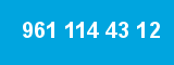 961 114 43 12 961 114 43 12